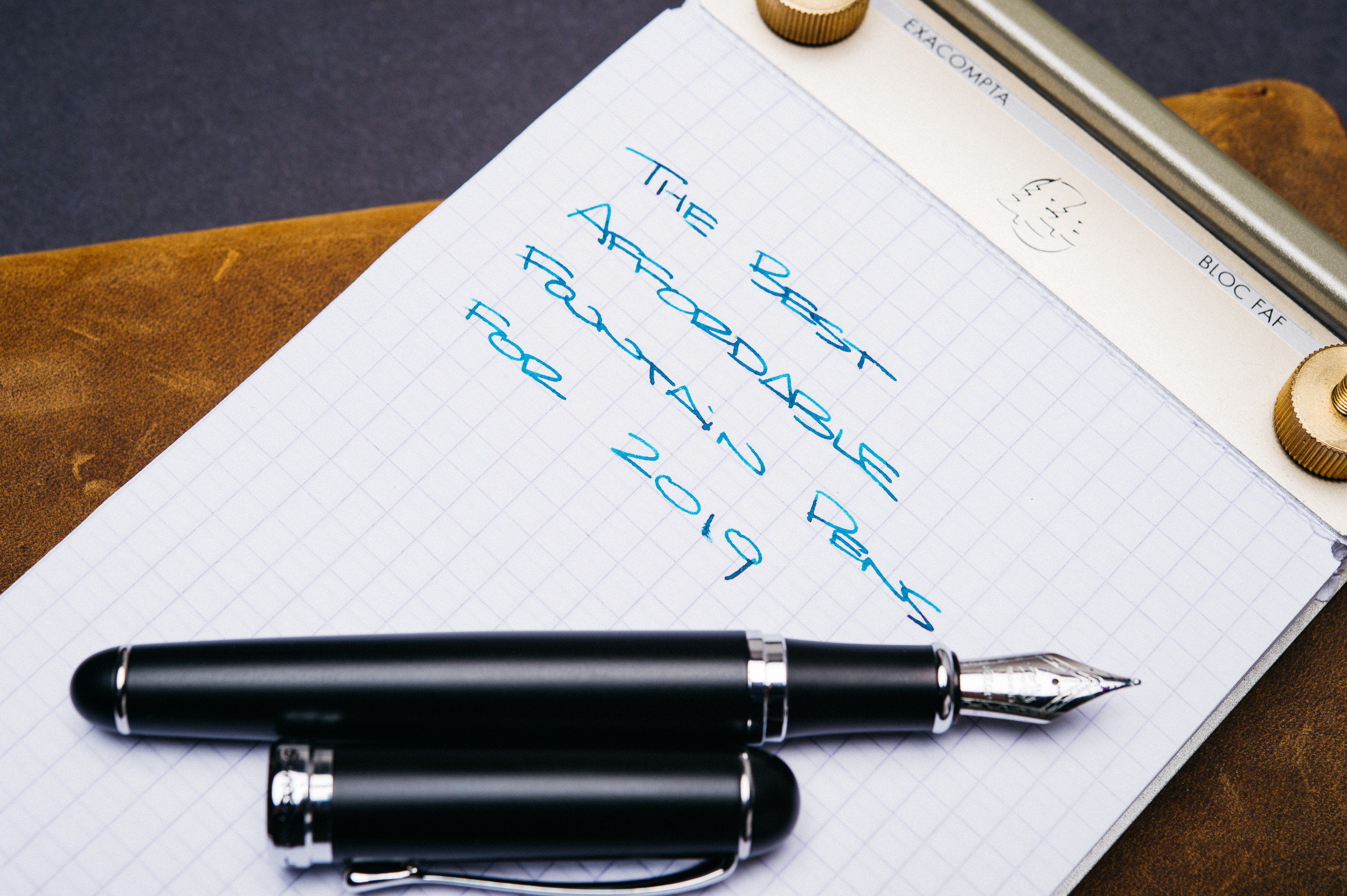 The Top 7 Beginner Fountain Pens Under $25 for 2019